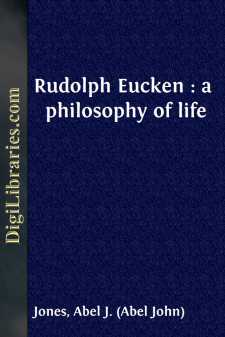 Rudolph Eucken : a philosophy of life