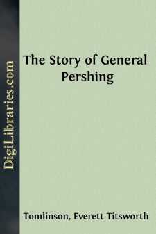The Story of General Pershing