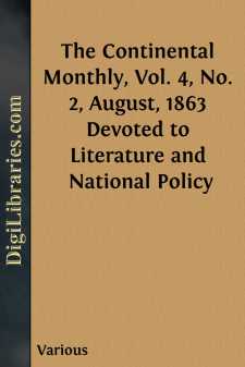 The Continental Monthly, Vol. 4, No. 2, August, 1863
Devoted to...