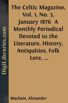 The Celtic Magazine, Vol. 1, No. 3, January 1876 
A Monthly...