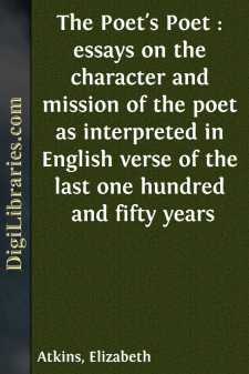 The Poet's Poet : essays on the character and mission of the poet...