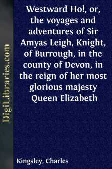 Westward Ho!, or, the voyages and adventures of Sir Amyas Leigh,...