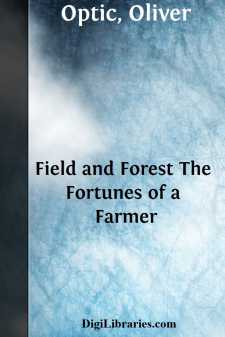 Field and Forest
The Fortunes of a Farmer