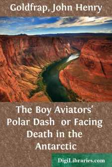 The Boy Aviators' Polar Dash 
or Facing Death in the Antarctic