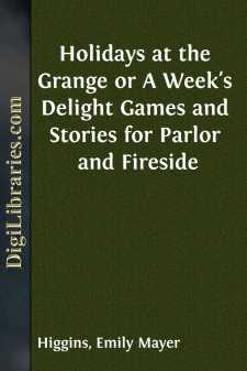 Holidays at the Grange or A Week's Delight
Games and Stories for...
