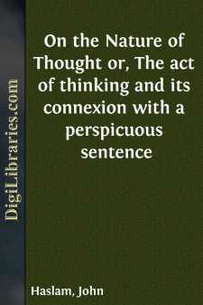 On the Nature of Thought
or, The act of thinking and its...