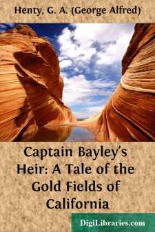 Captain Bayley's Heir:
A Tale of the Gold Fields of California