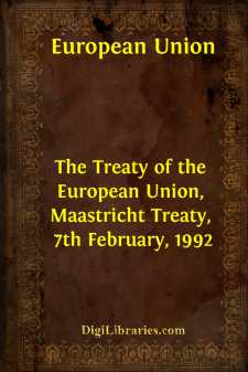 The Treaty of the European Union, Maastricht Treaty, 7th...