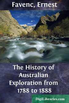 The History of Australian Exploration from 1788 to 1888