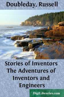 Stories of Inventors
The Adventures of Inventors and Engineers