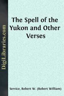 The Spell of the Yukon and Other Verses