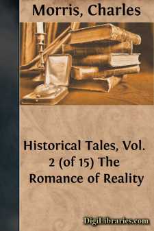 Historical Tales, Vol. 2 (of 15)
The Romance of Reality