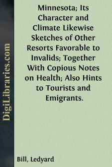 Minnesota; Its Character and Climate
Likewise Sketches of Other...