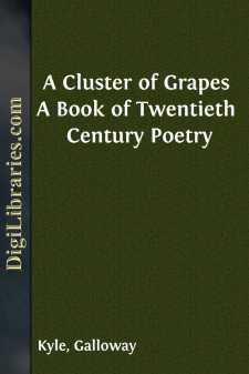 A Cluster of Grapes
A Book of Twentieth Century Poetry