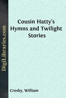 Cousin Hatty's Hymns and Twilight Stories