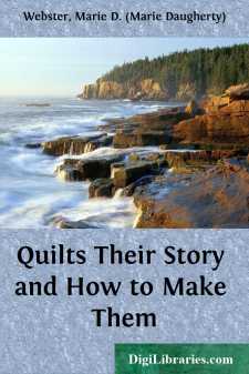 Quilts
Their Story and How to Make Them