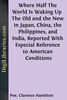 Where Half The World Is Waking Up 
The Old and the New in Japan,...