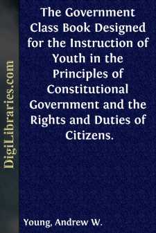 The Government Class Book
Designed for the Instruction of Youth...