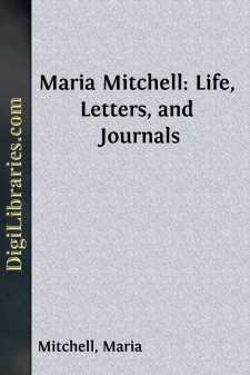 Maria Mitchell: Life, Letters, and Journals