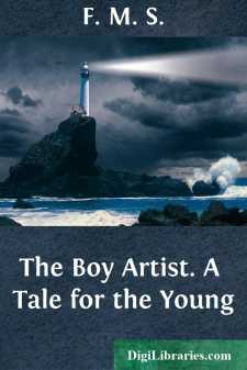The Boy Artist.
A Tale for the Young