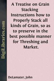 A Treatise on Grain Stacking 
Instructions how to Properly Stack...