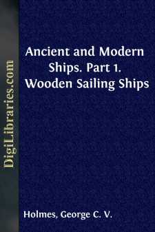 Ancient and Modern Ships.
Part 1. Wooden Sailing Ships