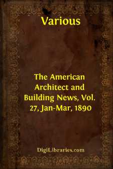 The American Architect and Building News, Vol. 27, Jan-Mar, 1890
