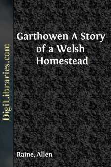 Garthowen
A Story of a Welsh Homestead