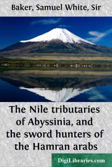 The Nile tributaries of Abyssinia, and the sword hunters of the Hamran arabs