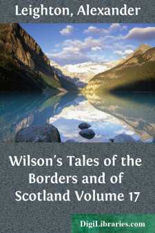 Wilson's Tales of the Borders and of Scotland Volume 17