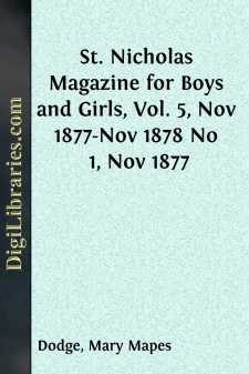St. Nicholas Magazine for Boys and Girls, Vol. 5, Nov 1877-Nov...