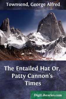 The Entailed Hat
Or, Patty Cannon's Times
