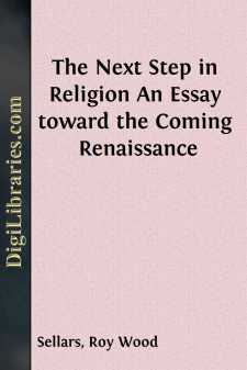 The Next Step in Religion
An Essay toward the Coming Renaissance