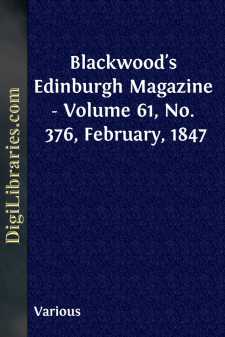 Blackwood's Edinburgh Magazine - Volume 61, No. 376, February, 1847