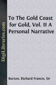 To The Gold Coast for Gold, Vol. II
A Personal Narrative