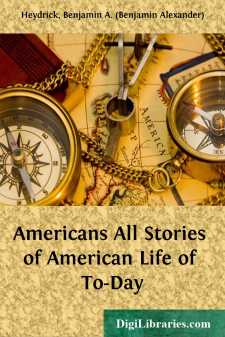 Americans All
Stories of American Life of To-Day