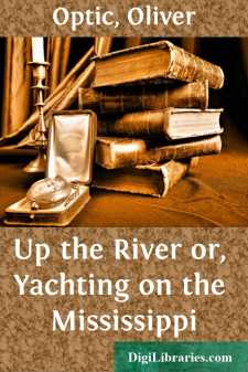 Up the River
or, Yachting on the Mississippi