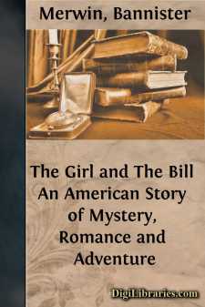 The Girl and The Bill
An American Story of Mystery, Romance and...