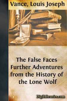 The False Faces
Further Adventures from the History of the Lone Wolf