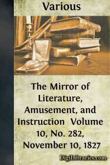 The Mirror of Literature, Amusement, and Instruction 
Volume 10, No. 282, November 10, 1827