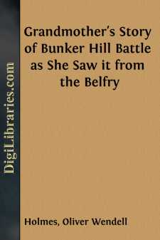 Grandmother's Story of Bunker Hill Battle
as She Saw it from the...