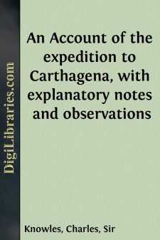 An Account of the expedition to Carthagena, with explanatory...