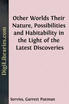 Other Worlds
Their Nature, Possibilities and Habitability in the...