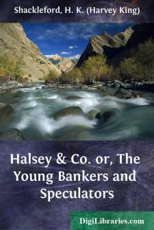 Halsey & Co.
or, The Young Bankers and Speculators