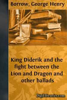 King Diderik
and the fight between the Lion and Dragon and other...