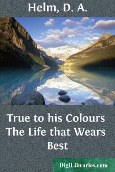 True to his Colours
The Life that Wears Best