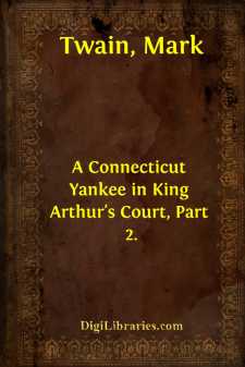 A Connecticut Yankee in King Arthur's Court, Part 2.