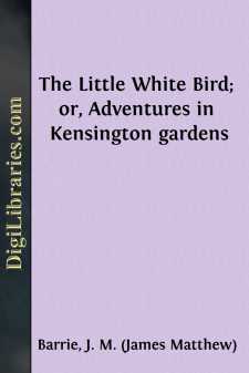 The Little White Bird; or, Adventures in Kensington gardens