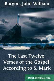 The Last Twelve Verses of the Gospel According to S. Mark
