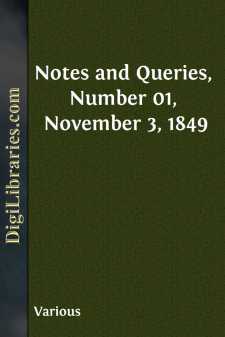 Notes and Queries, Number 01, November 3, 1849